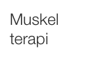 Muskel terapi